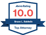 Avvo Rating 10.0 | Bruce L. Baldwin | Top Attorney