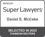 Rated by Super Lawyers | Daniel E. McCabe | Selected in 2023 | Thomson Reuters